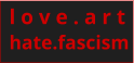 l o v e . a r t hate.fascism