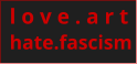 l o v e . a r t hate.fascism