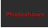 Photoshows
